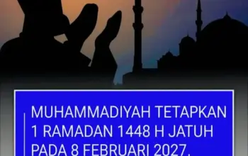 Muhammadiyah tetapkan 1 Ramadhan 1448 H jatuh pada tanggal 8 Februari 2027, idul Fitri 9 Maret 2027