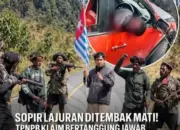 SOPIR LAJURAN DITEMBAK MATI! TPNPB Klaim Bertanggung Jawab, Korban Dituding Agen Intelijen