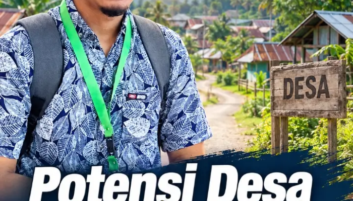 POTENSI DESA DAN ILUSI PEMBANGUNAN, Oleh Muhammad Syahwan Ode.,S.A.P.,M.A.P